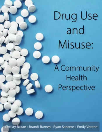 Drug Use and Misuse: A Community Health Perspective